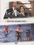 DVD => 2 DVD : LE ZEBRE + CHAMBRE A PART